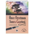 nce retmen Sonra Gazeteci Adnan Gndz retmenim Dergisi Yaynlar