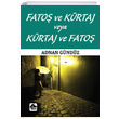 Fato ve Krtaj veya Krtaj ve Fato Adnan Gndz retmenim Dergisi Yaynlar