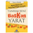 Tanrm Beni Bakan Yarat Yavuz Saltk Ozan Yaynclk