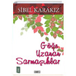 Ge Uzanan Sarmaklar Sibel Karakz Ozan Yaynclk