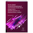 Spor Lisesi Yoneticilerindeki Vizyoner Liderliin Oretmen Motivasyonu ve Ballna Etkisi hsan Kuyulu Akademisyen Kitabevi