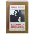 Bakaldran Kurunkalem Ferhan ensoy Ortaoyuncular Yaynlar