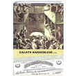 Galata Bankerleri Cilt: 1 Haydar Kazgan Orion Kitabevi