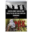 Krt iddet Sarmalnda Devletin ve PKK nn Stratejik Dnm Bilal Karaca Orion Kitabevi
