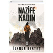 Milli Mcadele Kahraman Nazife Kadn lknur Bekta Tima Yaynlar