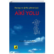 Aiki Yolu Sava ve ifa Ynleriyle Haluk Emiolu Okyanus Yaynclk