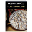 Korku Madalyas Mustafa Erolu Artshop Yaynclk