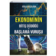 Ekonominin Biti Dd ve Balama Vuruu Atilla Yeilada Parola Yaynlar