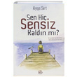 Sen Hi Sensiz Kaldn m Aye Srt Ahbap Kitap