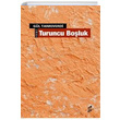 Turuncu Boluk Gl Tanrverdi Okur Kitapl