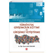 Trkiyede Giriimcilik Eitimi ve Giriimci Yetitirme efik zdemir Ekin Basm Yayn