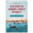 Kzldenizde Osmanl ngiliz Rekabeti ve Cidde Olaylar Durmu Akaln Kesit Yaynlar
