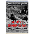 Suriye Snrnda Beyaz Kepelek Av Zekeriya Koyiit Gece Kitapl