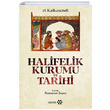 Halifelik Kurumu ve Tarihi El Kalkaendi Yeditepe Yaynevi