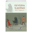 Elveda Nayino Elif Yamur zan Yaynclk