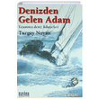Denizden Gelen Adam Turgay Noyan Naviga Yaynlar