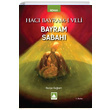 Hac Bayram Veli Bayram Sabah Raziye Salam Nasihat Yaynlar