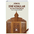 Gncel Dini Konular ve Fkhi Hkmler Abdullah Kahraman Nasihat Yaynlar