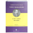 Toplu Makaleler Cilt 1 Birinci Kitap Trk Tarih Kurumu Yaynlar