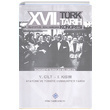 17. Trk Tarih Kongresi 5. Cilt 1. Ksm Atatrk ve Trkiye Cumhuriyeti Tarihi Trk Tarih Kurumu Yaynlar