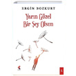 Yarn Gzel Bir ey Olsun Ergin Bozkurt Klaros Yaynlar