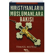Hristiyanlarn Mslmanlara Bak smail Mutlu Mutlu Yaynevi