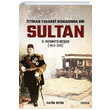 ttihad Terakki Kskacnda Bir Sultan 5. Mehmed Read (1908-1918) Fatih Tetik Mostar Yaynlar