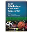 Spor Bilimlerinde Akademik Yaklamlar Akademisyen Kitabevi
