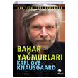 Bahar Yamurlar Karl Ove Knausgaard MonoKL