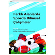 Farkl Alanlarda Sporda Bilimsel almalar Akademisyen Kitabevi