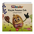 Kk Patates Cek ve Byk Srpriz Kk Sebzeler Ella Davies Mum Yaynlar