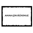 Amma ok Biliyonuz Poster Melisa Poster