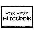 Yok Yere Mi Delirdik Poster Melisa Poster