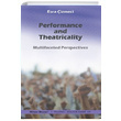 Performance and Theatricality Esra izmeci Mitos Boyut Yaynlar