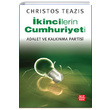 kincilerin Cumhuriyeti Christos Teazis Mzrak Yaynclk