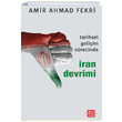 Tarihsel Geliim Srecinde ran Devrimi Amir Ahmad Fekri Mzrak Yaynclk
