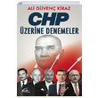 CHP zerine Denemeler Ali Gven Kiraz Asi Kitap