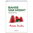 Bahse Var Msn Annie Duke MediaCat Kitaplar