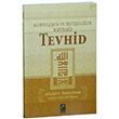 Kurtuluun ve Mutluluun Kayna Tevhid Abdullah B. Abdurrahman Cibrin Meva Yaynclk