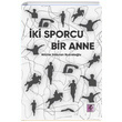 ki Sporcu Bir Anne Nilfer Erduran Nusretolu Efil Yaynevi