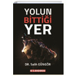 Yolun Bittii Yer Salih Gngr Bilgeouz Yaynlar