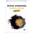 Dijital Oyunlarda Empatik letiim Asl git Nobel Akademik Yaynclk