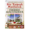 Bir Yumak Mutluluk Debbie Macomber Mart Yaynlar