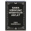 Bana Korkun Hikayeler Anlat Ebru Erdemolu Maske Kitap