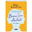 Beni Sen Anlat Bilge Karadeniz Dolce Vita Kitap