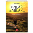 Yollar ve Yllar Kadir alc Anadolu Ay Yaynlar
