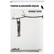 Tanyor Olabilecein Kiiler Atakan Yavuz zdiham
