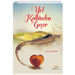 Yol Kalbinden Geer Tolga Akpnar Manolya Yaynlar