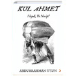 Kul Ahmet Abdurrahman Uzun Cinius Yaynlar
