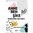 Anne Ben ike Maduru muyum Aysu Melis Balan Velespit Yaynlar